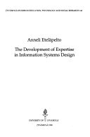 The Development of Expertise in Information Systems Design