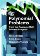 117 Polynomial Problems from the Awesomemath Summer Program