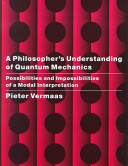 A Philosopher's Understanding of Quantum Mechanics