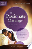The Passionate Marriage (Focus on the Family Marriage Series)