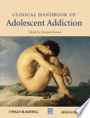 Clinical Handbook of Adolescent Addiction