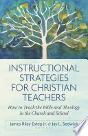 Instructional Strategies for Christian Teachers