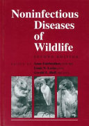 Non-Infectious Diseases of Wildlife