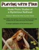 Playing with Fire: Nude Photo Studies of a Mysterious Redhead