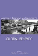 Assessment, Treatment, and Prevention of Suicidal Behavior
