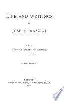 Life and Writings of Joseph Mazzini...: Autobiographical and political V.2,4,6, Critical and literary