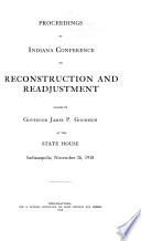 Proceedings of Indiana Conference on Reconstruction and Readjustment Called by Governor James P. Goodrich at the State House, Indianapolis, November 26, 1918