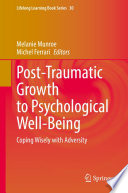 Post-Traumatic Growth to Psychological Well-Being