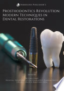 Prosthodontics Revolution: Modern Techniques in Dental Restorations