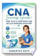 CNA Success Guide: