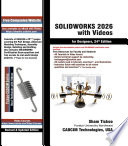 SOLIDWORKS 2026 with Videos for Designers, 24th Edition