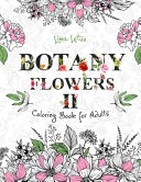 Botany Flowers II Coloring Book for Adults