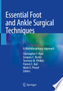 Essential Foot and Ankle Surgical Techniques