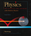 Physics for Scientists & Engineers, with Modern Physics