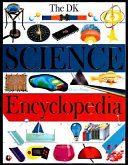 The DK Science Encyclopedia