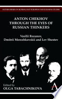 Anton Chekhov Through the Eyes of Russian Thinkers