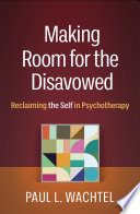 Making Room for the Disavowed
