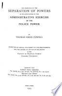 The Principle of the Separation of Powers in Its Application to the Administrative Exercise of the Police Power