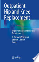 Outpatient Hip and Knee Replacement