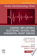 Cardiac Implantable Electronic Devices and Congenital Heart Disease, An Issue of Cardiac Electrophysiology Clinics, E-Book
