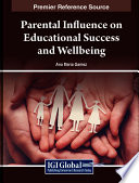 Parental Influence on Educational Success and Wellbeing