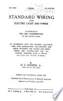Standard Wiring for Electric Light and Power, as Adopted by the Fire Underwriters of the United States