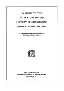 A Guide to the Literature on the History of Engineering Available in the Cooper Union Library