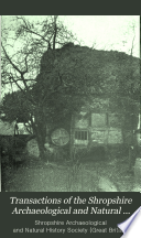 Transactions of the Shropshire Archaeological and Natural History Society