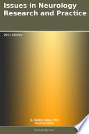Issues in Neurology Research and Practice: 2011 Edition