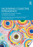 Facilitating Collective Intelligence