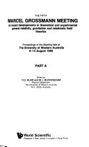 The Fifth Marcel Grossmann Meeting on Recent Developments in Theoretical and Experimental General Relativity, Gravitation and Relativistic Field Theories