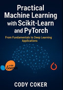 Practical Machine Learning with Scikit-Learn and Pytorch