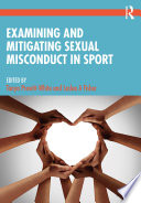 Examining and Mitigating Sexual Misconduct in Sport
