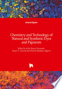 Chemistry and Technology of Natural and Synthetic Dyes and Pigments