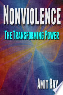 Nonviolence: The Transforming Power
