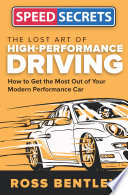 The Lost Art of High Performance Driving