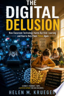 THE DIGITAL DELUSION