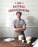 The Art of Natural Cheesemaking