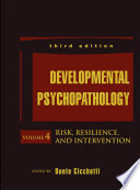 Developmental Psychopathology, Risk, Resilience, and Intervention