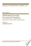 Arbitrating Foreign Investment Disputes