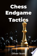 Chess Endgame Tactics