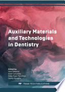 Auxiliary Materials and Technologies in Dentistry