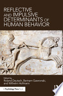 Reflective and Impulsive Determinants of Human Behavior