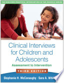 Clinical Interviews for Children and Adolescents
