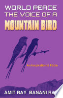World Peace: The Voice of a Mountain Bird