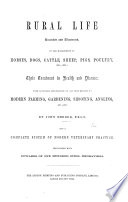 Rural Life described and illustrated, in the management of horses, dogs, cattle ... Illustrated with ... steel engravings