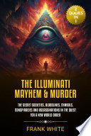 The Illuminati Mayhem & Murder
