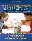 Teaching Students who are Exceptional, Diverse, and at Risk in the General Education Classroom
