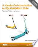 A Hands-On Introduction to SOLIDWORKS 2026