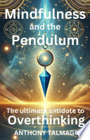 MINDFULNESS AND THE PENDULUM